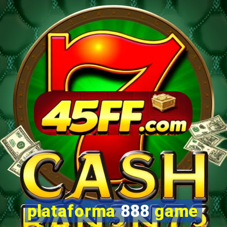 plataforma 888 game